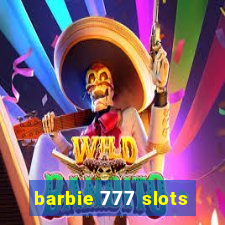 barbie 777 slots